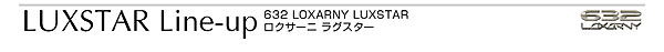 632 LOXARNY LUXSTARiNT[j OX^[j@Line-up