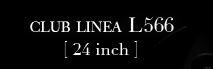 CLUB LINEA L566 [24inch]iNulAL566 24C`j